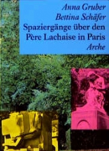 Spazierg&auml;nge &uuml;ber den P&egrave;re Lachaise in Paris - Anna Gruber
