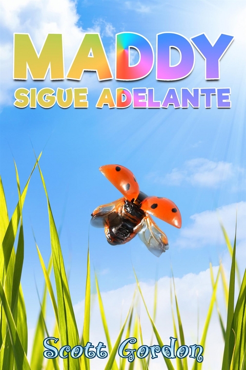 Maddy Sigue Adelante - Scott Gordon