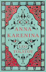 Anna Karenina - Leo Tolstoy