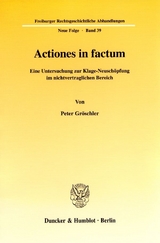 Actiones in factum. - Peter Gr&ouml;schler