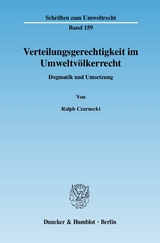 Verteilungsgerechtigkeit im Umweltv&ouml;lkerrecht. - Ralph Czarnecki