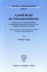 GmbH-Recht im Nationalsozialismus. - Matthias Stupp