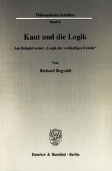Kant und die Logik. - Richard Regvald
