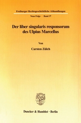 Der liber singularis responsorum des Ulpius Marcellus. - Carsten Z&uuml;lch