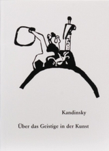 &Uuml;ber das Geistige in der Kunst - Wassily Kandinsky