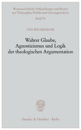 Wahrer Glaube, Agnostizismus und Logik der theologischen Argumentation. - Ota Weinberger