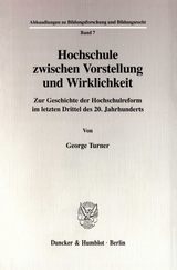 Hochschule zwischen Vorstellung und Wirklichkeit. - George Turner