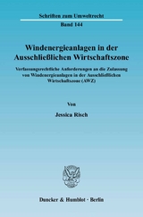 Windenergieanlagen in der Ausschlie&szlig;lichen Wirtschaftszone. - Jessica Risch