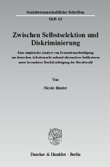 Zwischen Selbstselektion und Diskriminierung. - Nicole Binder