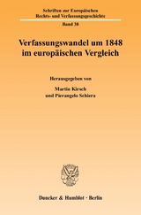 Verfassungswandel um 1848 im europ&auml;ischen Vergleich. - 
