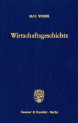 Wirtschaftsgeschichte. - Max Weber