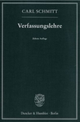 Verfassungslehre. - Carl Schmitt