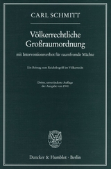V&ouml;lkerrechtliche Gro&szlig;raumordnung - Carl Schmitt