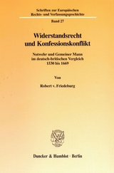 Widerstandsrecht und Konfessionskonflikt. - Robert von Friedeburg