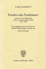 Frieden oder Pazifismus? - Carl Schmitt