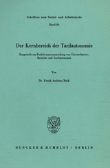 Der Kernbereich der Tarifautonomie. - Frank Andreas Meik