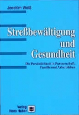 Stre&szlig;bew&auml;ltigung und Gesundheit - Joachim Wei&szlig;