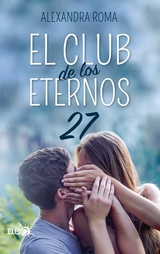 El club de los eternos 27 - Alexandra Roma