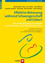 Effektive Betreuung w&auml;hrend Schwangerschaft und Geburt - Murray Enkin, Marc Jozef Nikolaas Cornelius Keirse, James Neilson, Caroline Crowther, Lelia Duley, Ellen Hodnett, Justus Hofmeyr