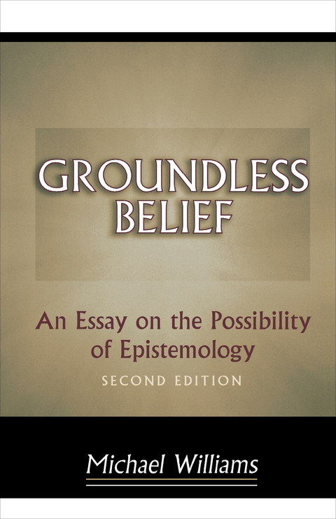 Groundless Belief - Michael Williams