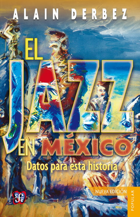 El jazz en M&eacute;xico - Alain Derbez