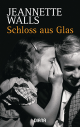 Schloss aus Glas - Jeannette Walls
