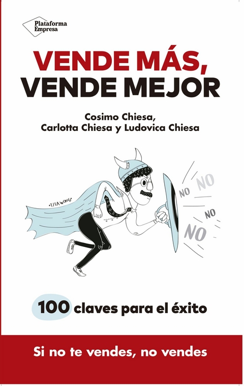 Vende m&aacute;s, vende mejor - Cosimo Chiesa, Carlotta Chiesa, Ludovica Chiesa