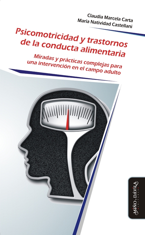 Psicomotricidad y trastornos de la conducta alimentaria - Claudia Marcela Carta, Mar&iacute;a Natividad Castellani