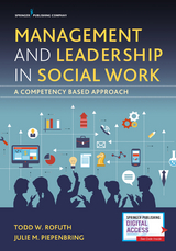 Management and Leadership in Social Work - Todd W. Rofuth, Julie M. Piepenbring