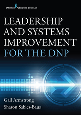 Leadership and Systems Improvement for the DNP - 