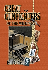 Great Gunfighters of the Old West - Bill O'Neal