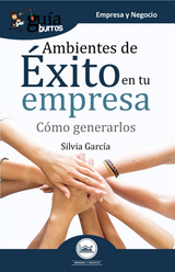 Gu&iacute;aBurros Ambientes de &eacute;xito en tu empresa - Silvia Garc&iacute;a