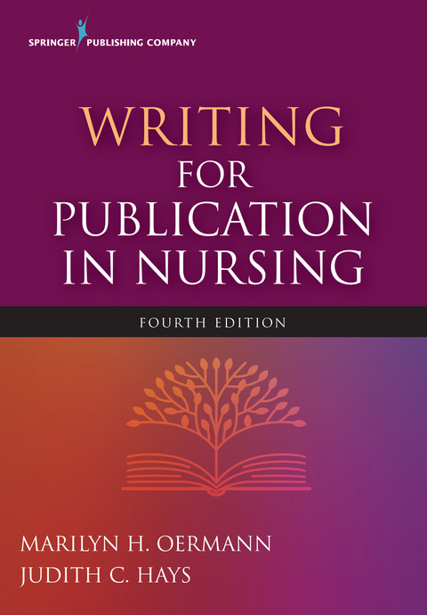 Writing for Publication in Nursing, Fourth Edition - Marilyn H. Oermann, Judith C. Hays