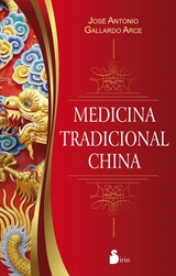 Medicina tradicional china -  Jose Antonio Gallardo Arce