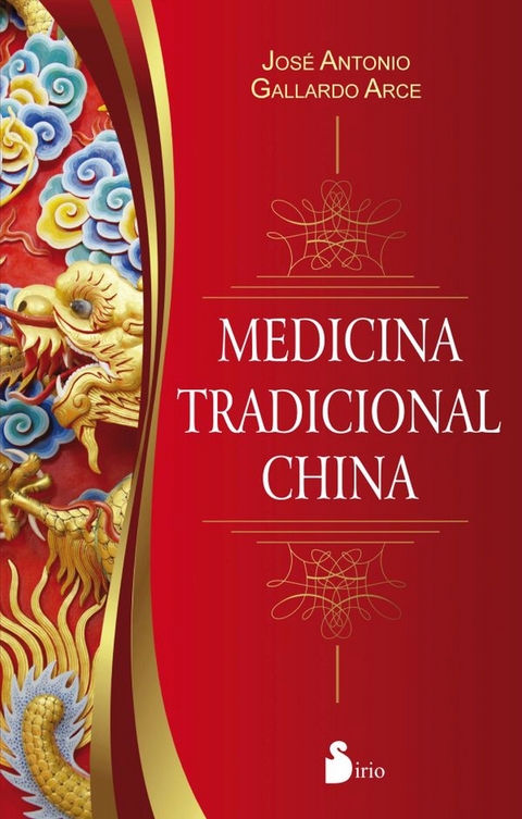 Medicina tradicional china -  Jose Antonio Gallardo Arce