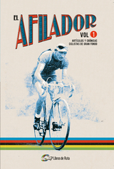 El Afilador Vol. 1 - Juanfran de la Cruz, Jes&uacute;s G&oacute;mez Pe&ntilde;a, Pedro Horrillo, Ander Izagirre, Jorge Quintana, Fran Reyes