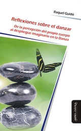 Reflexiones sobre el danzar - Raquel Guido
