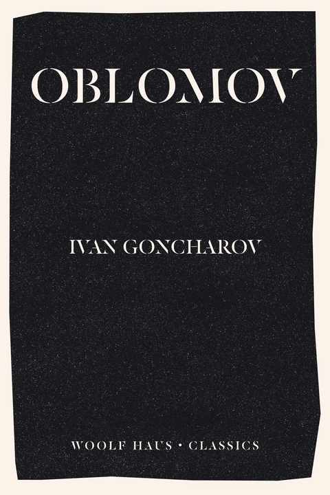 Oblomov -  Ivan Goncharov