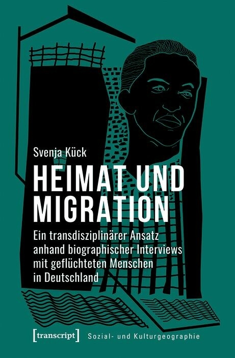 Heimat und Migration -  Svenja K&uuml;ck