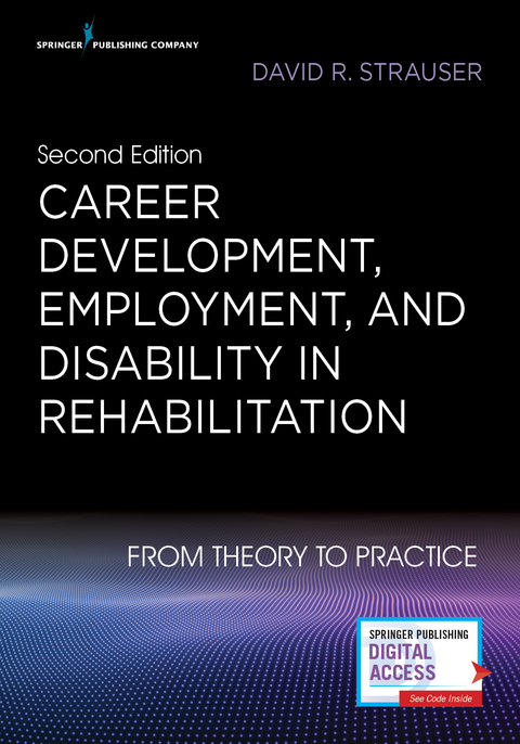 Career Development, Employment, and Disability in Rehabilitation - David R. Strauser