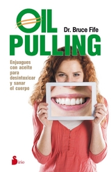 Oil pulling -  Bruce Fife