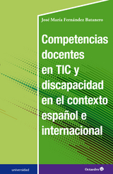 Competencias docentes en TIC y discapacidad en el contexto espa&ntilde;ol e internacional - Jos&eacute; Mar&iacute;a Fern&aacute;ndez Batanero