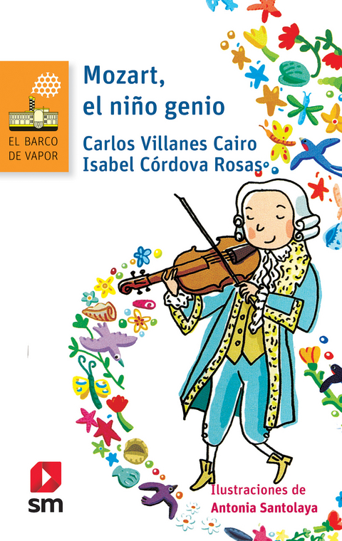 Mozart, el ni&ntilde;o genio - Carlos Villanes Cairo, Isabel C&oacute;rdova Rosas