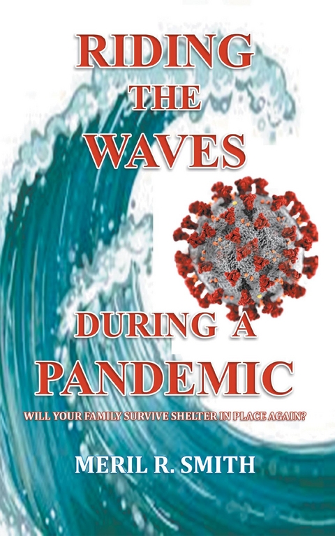 Riding The Waves During A Pandemic - Meril  R. Smith