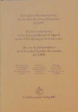 10 Jahre Rechtsprechung der Grossen Beschwerdekammer im Europ&auml;ischen Patentamt