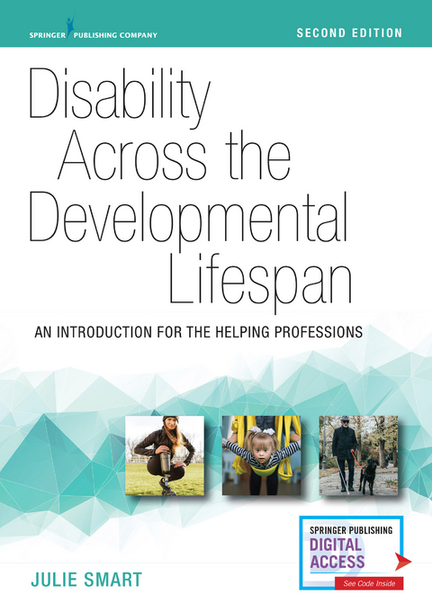 Disability Across the Developmental Lifespan, Second Edition - Julie Smart