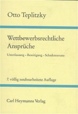 Wettbewerbsrechtliche Anspr&uuml;che und Verfahren - Otto Teplitzky