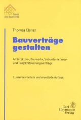 Bauvertr&auml;ge gestalten - Thomas Elsner
