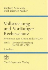 Zwangsvollstreckung &sect;&sect; 704-915 ZPO. Kommentar zum Achten Buch der Zivilprozessordnung