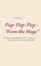 Piep-Piep-Piep - "From the Stage" - Rolf G&auml;nsrich